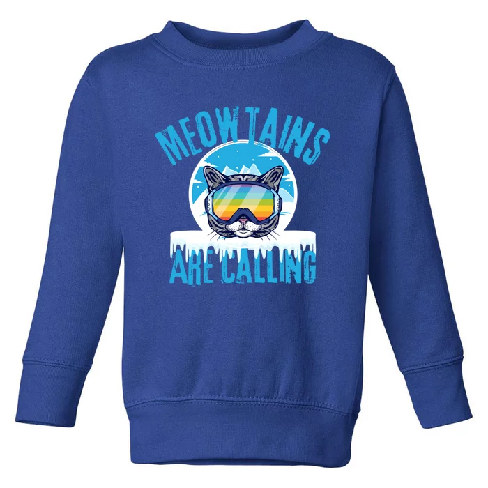 Meowtains Are Calling Funny Ski Cat Lovers Lgbtq Skiing Gift Toddler Sweatshirt