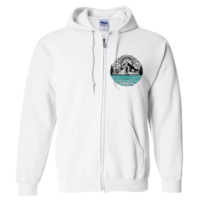 Mountains Are Calling Outdoor Adventure Graphic Full Zip Hoodie