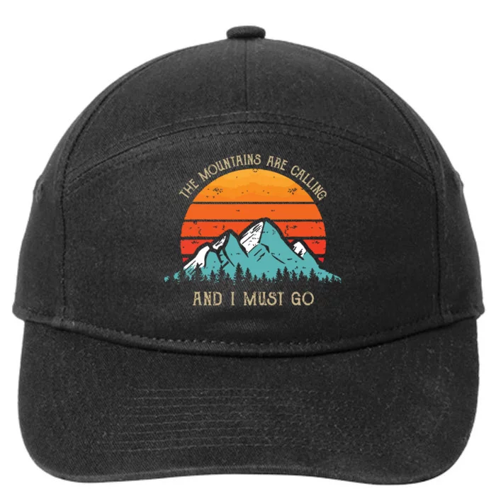 Mountains Are Calling I Must Go 70s 80s Sun Vintage Retro 7-Panel Snapback Hat