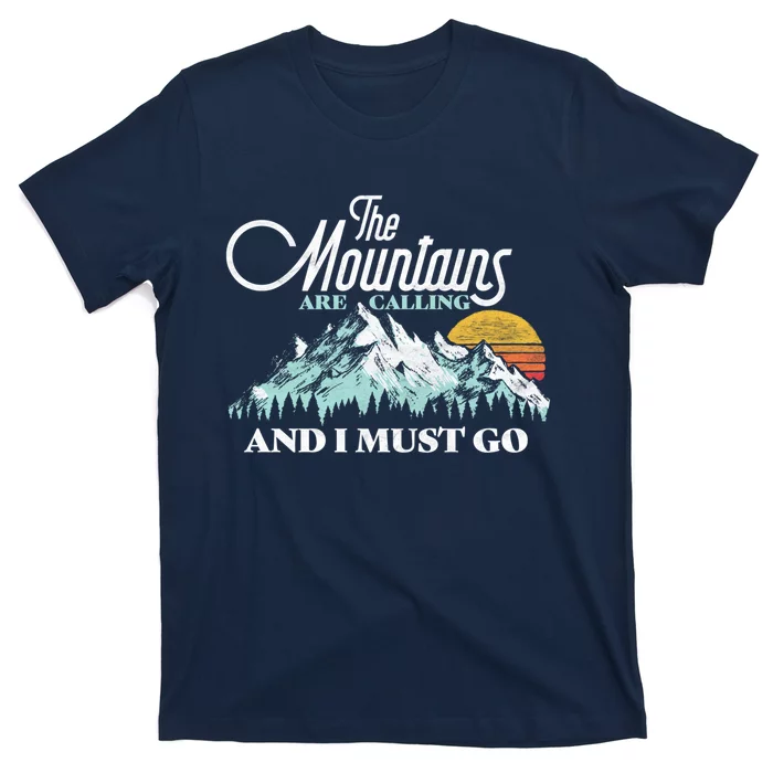 Mountains Are Calling & I Must Go Retro Vintage T-Shirt