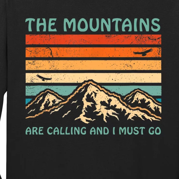 Mountains Are Calling And I Must Go Retro Funny Travelling Funny Gift Tall Long Sleeve T-Shirt