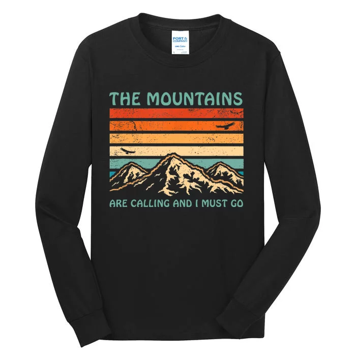 Mountains Are Calling And I Must Go Retro Funny Travelling Funny Gift Tall Long Sleeve T-Shirt