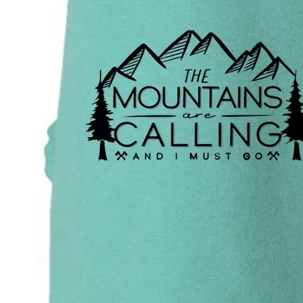 Mountains Are Calling And I Must Go Nature Lover Doggie 3-End Fleece Hoodie