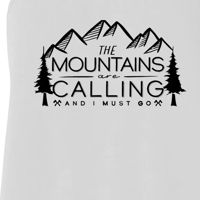 Mountains Are Calling And I Must Go Nature Lover Women's Racerback Tank