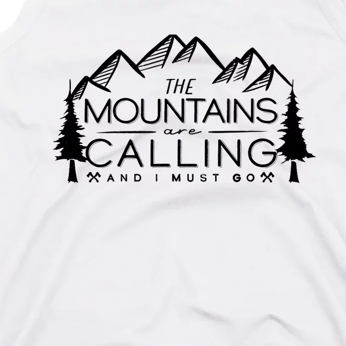 Mountains Are Calling And I Must Go Nature Lover Tank Top