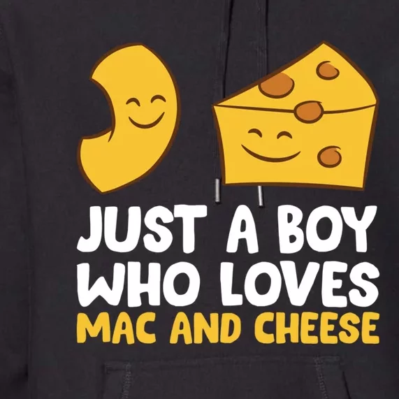 Macaroni And Cheese Just A Boy Who Loves Mac And Cheese Funny Gift Premium Hoodie