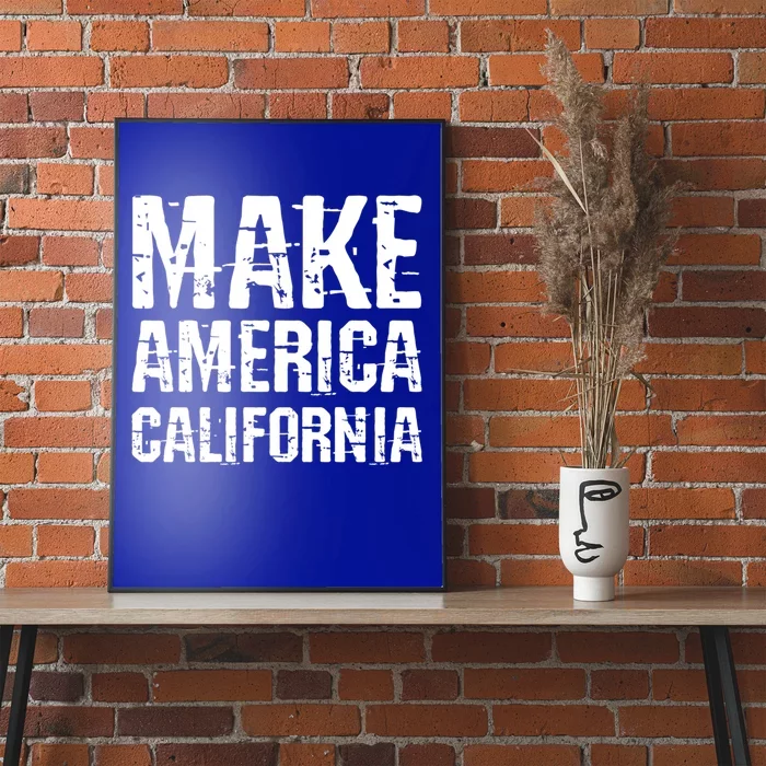 Make America California Progressive Blue Retro Grunge Gift Poster