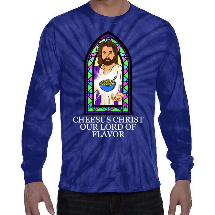 Mac And Cheese Lover Cheesus Christ Our Lord In Flavor Tie-Dye Long Sleeve Shirt