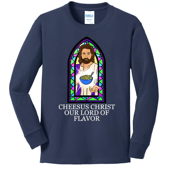 Mac And Cheese Lover Cheesus Christ Our Lord In Flavor Kids Long Sleeve Shirt