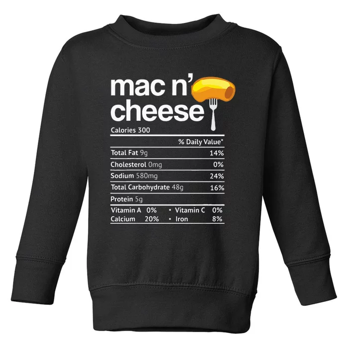 Mac And Cheese Nutrition Funny Thanksgiving Mac N Cheese Toddler Sweatshirt