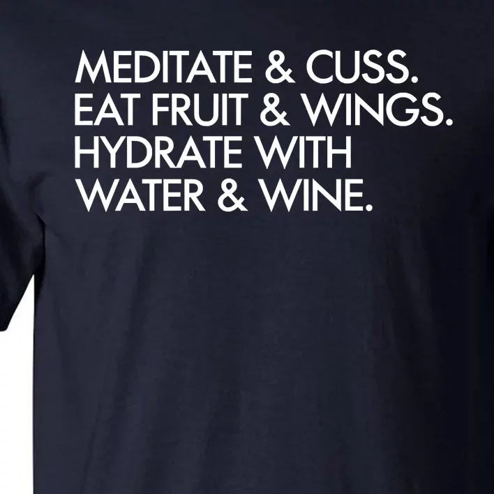 Meditate And Cuss Eat Fruit And Wings Tall T-Shirt