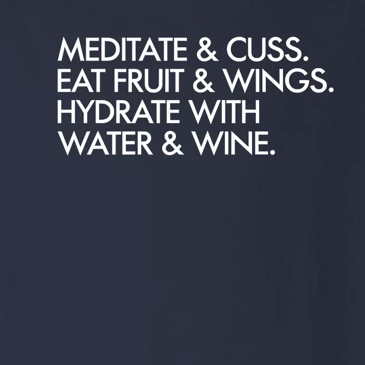 Meditate And Cuss Eat Fruit And Wings Toddler Long Sleeve Shirt