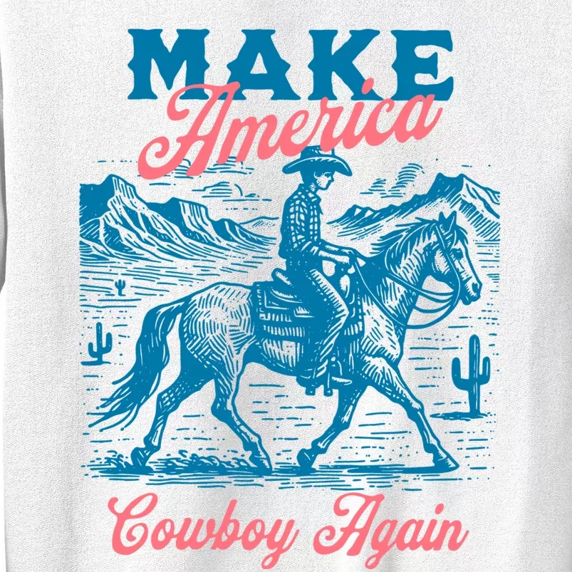 Make America Cowboy Again Western Rodeo Sweatshirt