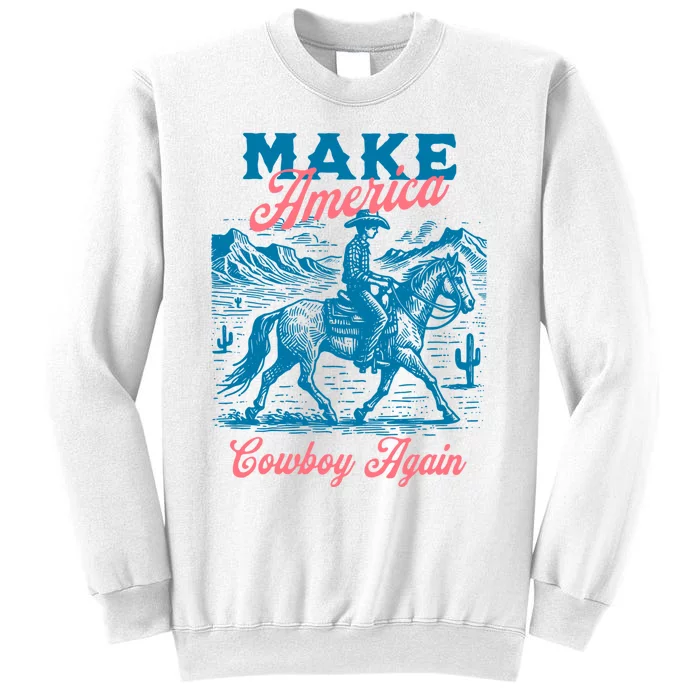 Make America Cowboy Again Western Rodeo Sweatshirt