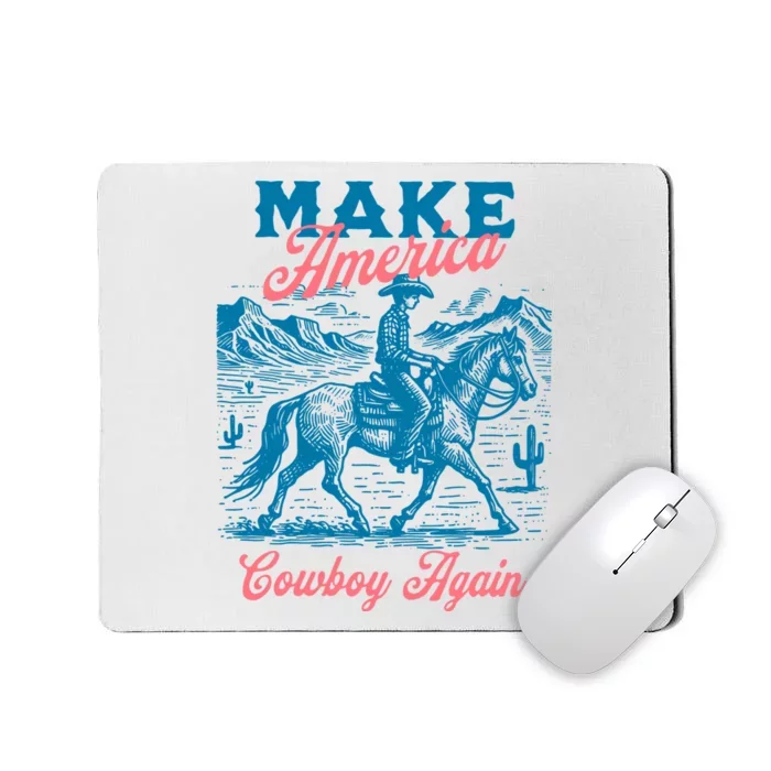 Make America Cowboy Again Western Rodeo Mousepad