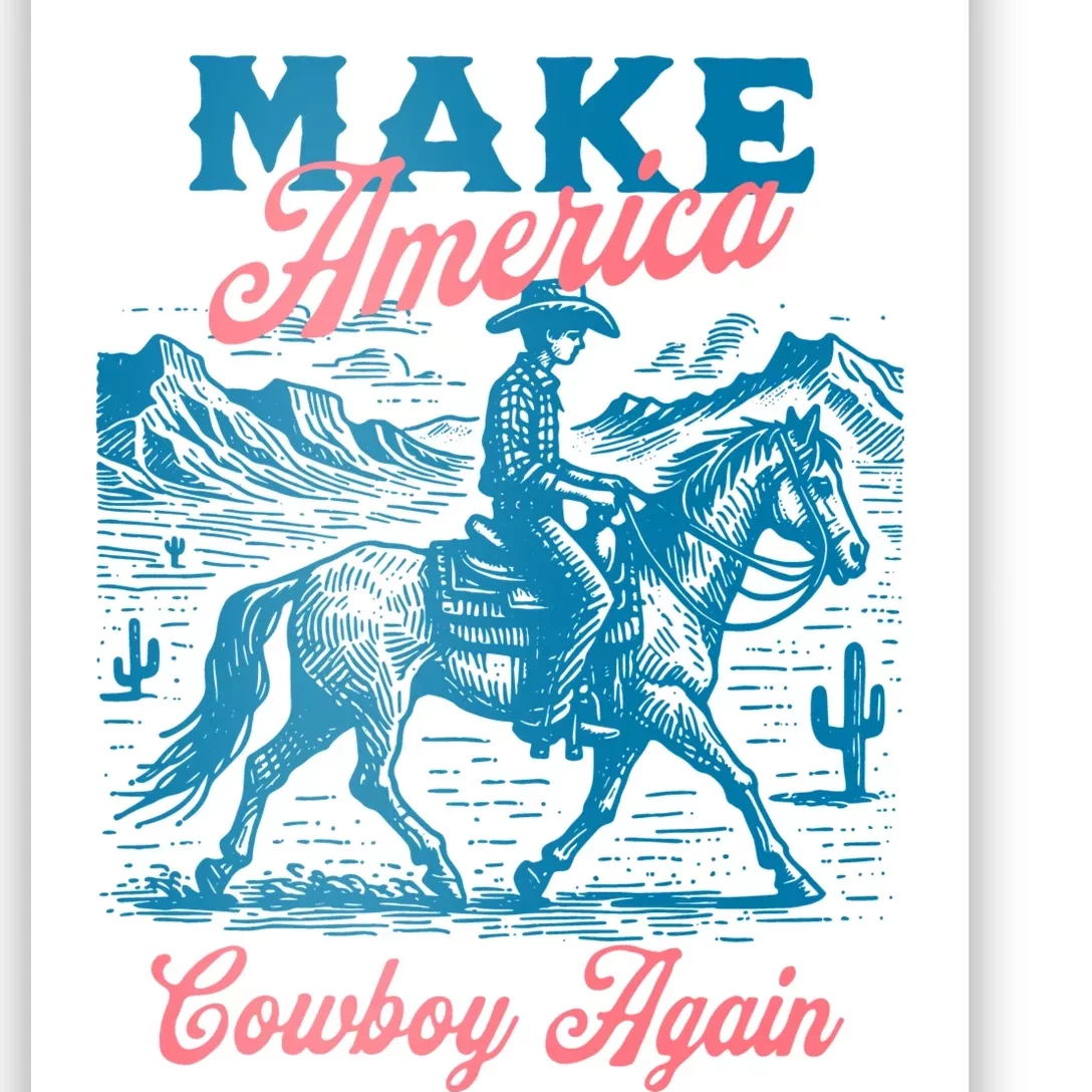 Make America Cowboy Again Western Rodeo Poster