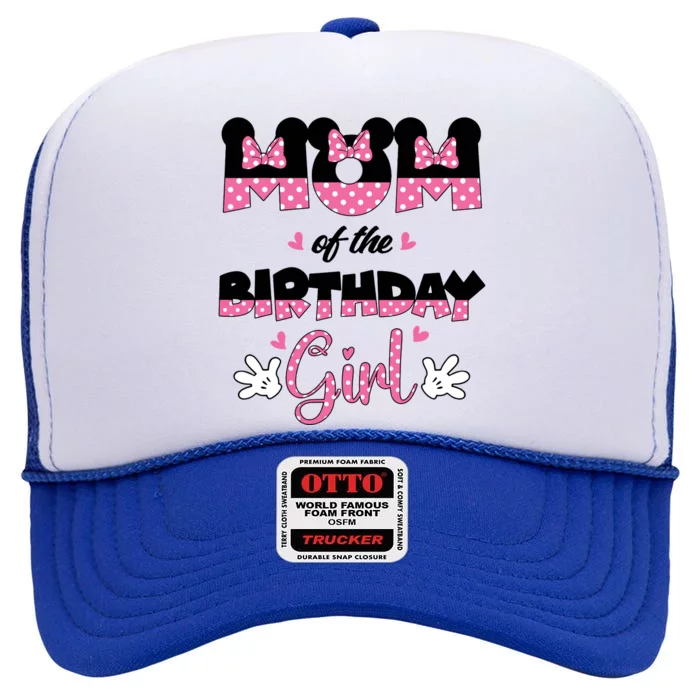 Mom And Dad Birthday Girl Mouse Family Matching High Crown Mesh Trucker Hat