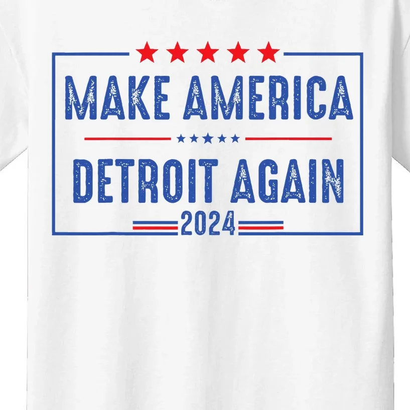 Make America Detroit Again For Election Day 2024 Kids T-Shirt