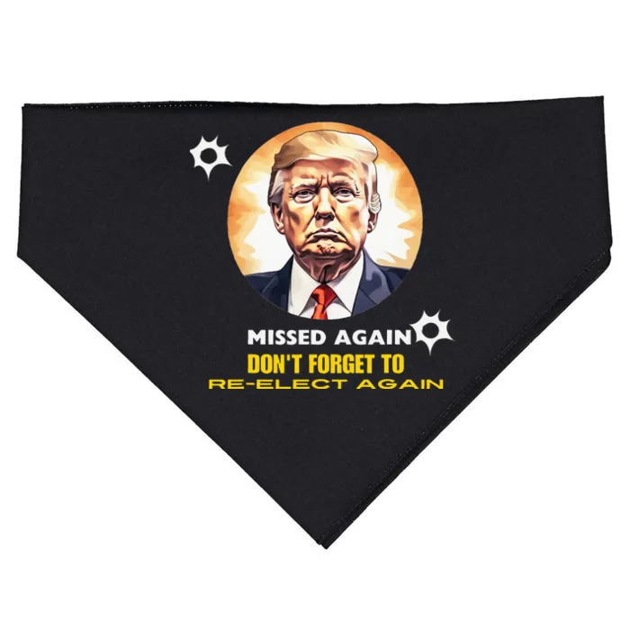 Missed Again Dont Forget To Reelect Trump Again USA-Made Doggie Bandana