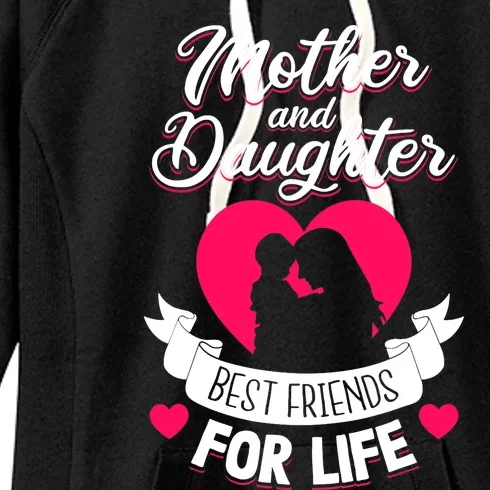 Mother and Daughter Best Friends for Life Mothers Day Mom Women's Fleece Hoodie