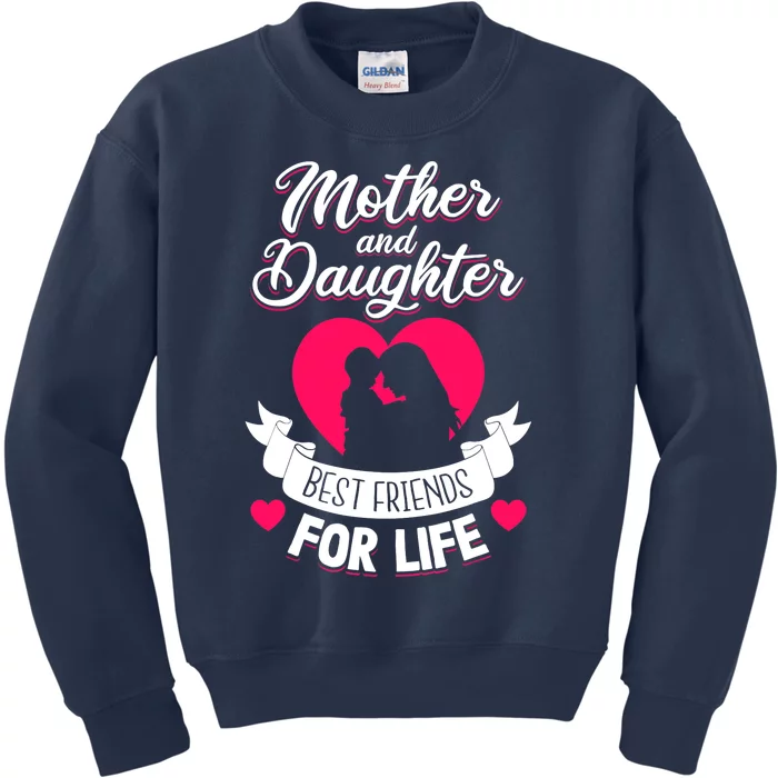 Mother and Daughter Best Friends for Life Mothers Day Mom Kids Sweatshirt