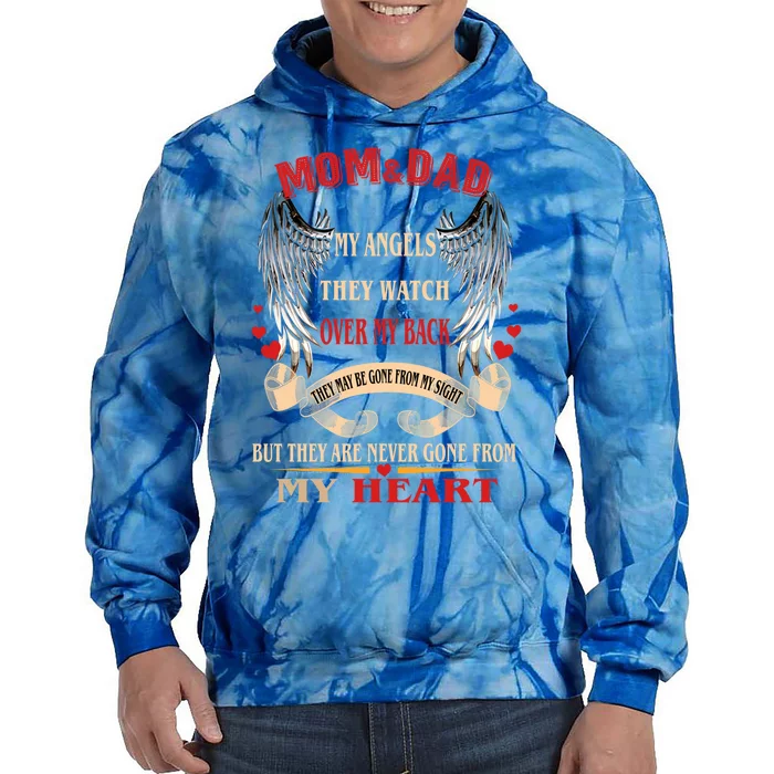 Mom And Dad My Angels They Watch Over My Backcute Giftmemories Parents Gift Tie Dye Hoodie