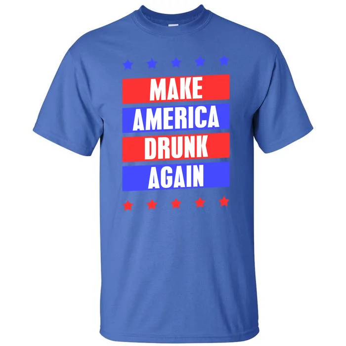 Make America Drunk Again Funny Ing Beer Er Gift Tall T-Shirt