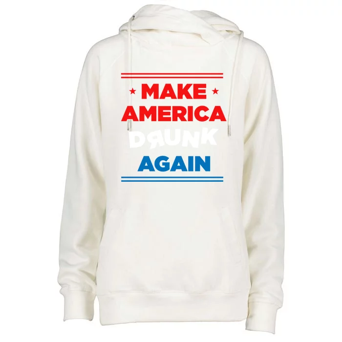 Make America Drunk Again Er Alcohol Alcoholic Gift Funny Gift Womens Funnel Neck Pullover Hood