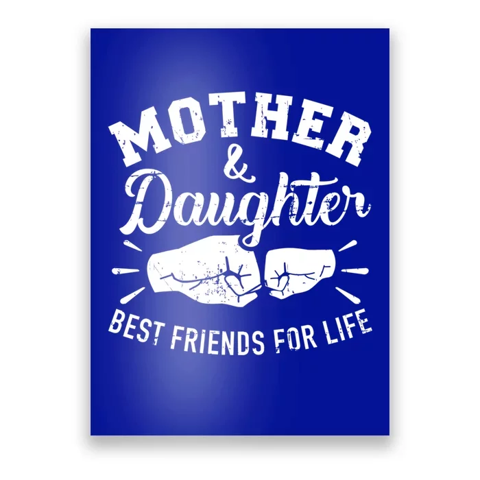 Mother And Daughter Best Friends For Life Mom Gift Poster