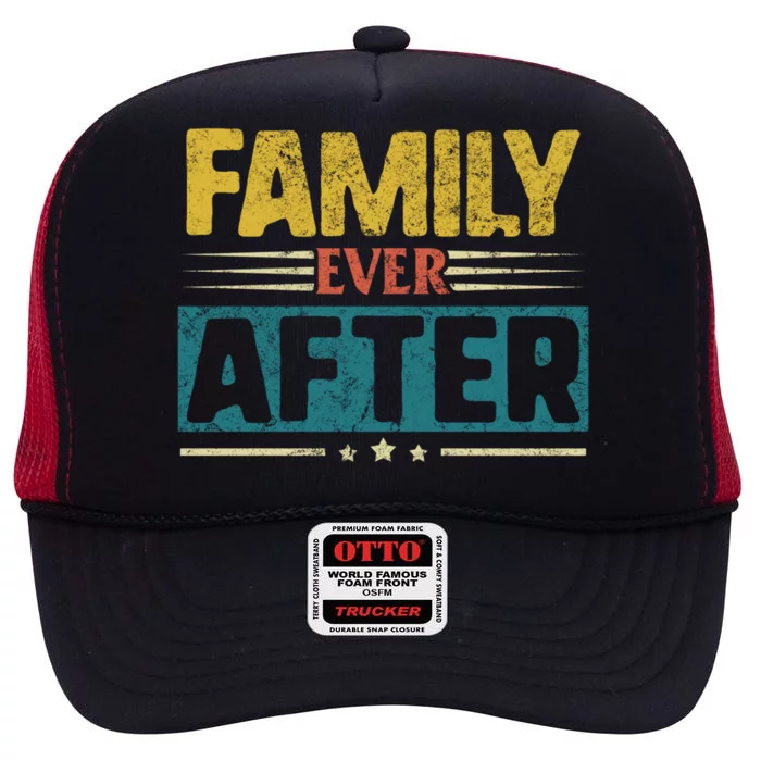 Modern Adoption Day Matching Family Ever After Loved Gift High Crown Mesh Trucker Hat