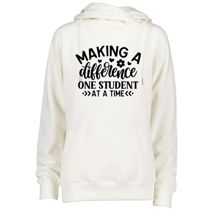 Making A Difference One Student At A Time School Teacher Gift Womens Funnel Neck Pullover Hood