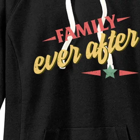 Modern Adoption Day Matching Family Ever After Loved Gift Women's Fleece Hoodie