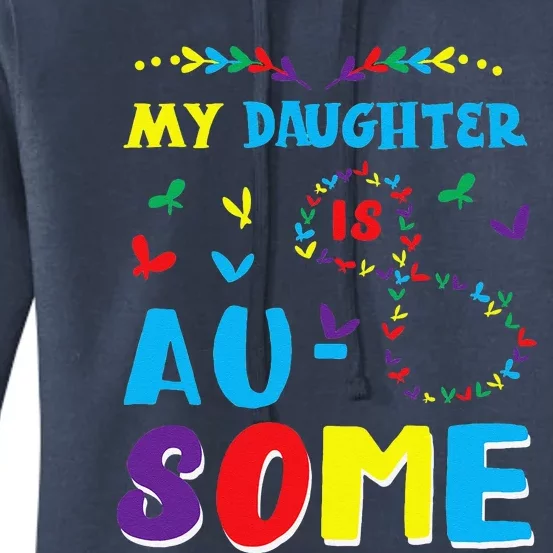 My Autistic Daughter Is Awesome Autism Awareness Proud Mom Women's Pullover Hoodie