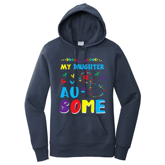 My Autistic Daughter Is Awesome Autism Awareness Proud Mom Women's Pullover Hoodie