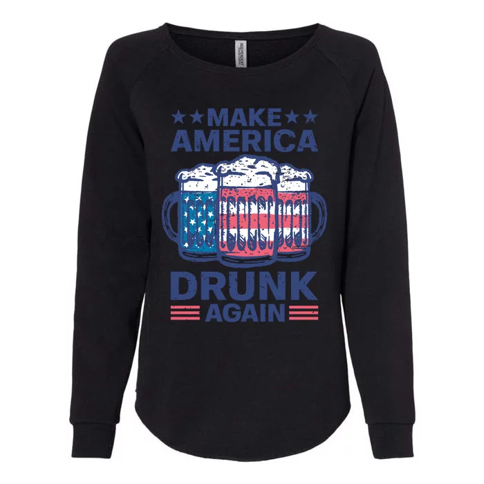 Make America Drunk Again 4th Of July Independence Day Beer Gift Womens California Wash Sweatshirt