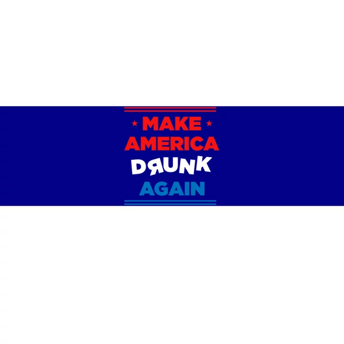 Make America Drunk Again Er Alcohol Alcoholic Gift Bumper Sticker