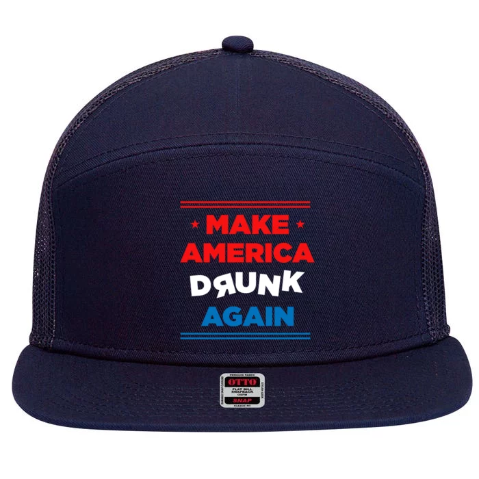 Make America Drunk Again Er Alcohol Alcoholic Gift 7 Panel Mesh Trucker Snapback Hat