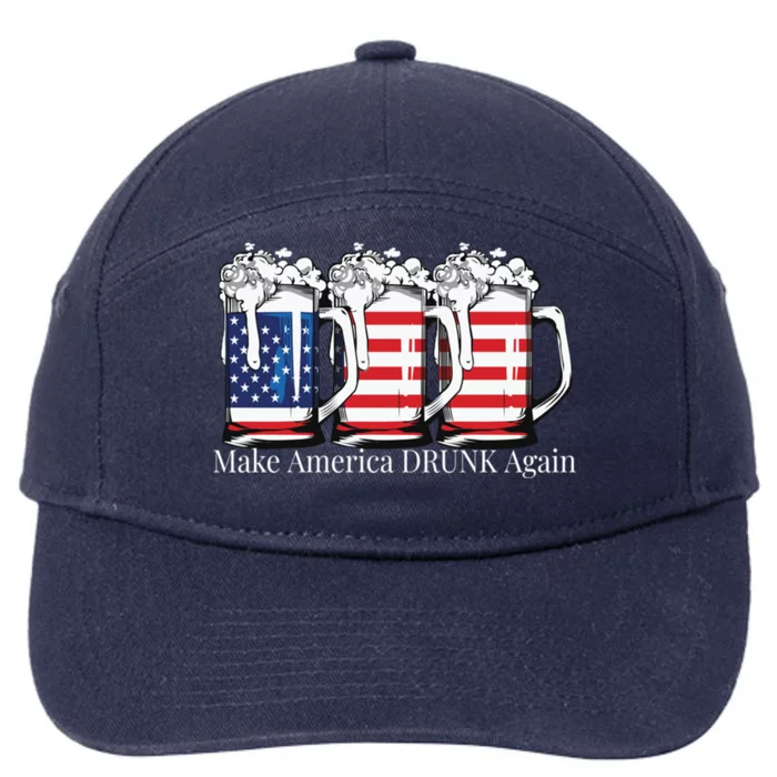 Make America Drunk Again Ing Tops Wives Gift 7-Panel Snapback Hat