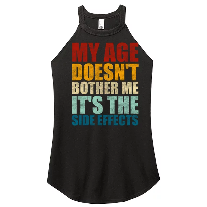 My Age DoesnT Bother Me ItS The Side Effects Saying Funny Quotes Women’s Perfect Tri Rocker Tank