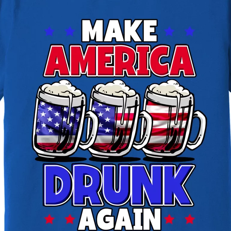 Make America Drunk Again Funny 4th Of July Cute Gift Premium T-Shirt