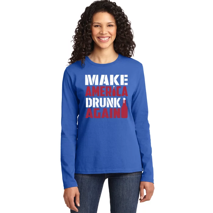 Make America Drunk Again Funny Patriotic Meaningful Gift Ladies Long Sleeve Shirt