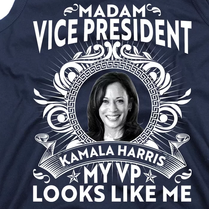 Madam Vice President Kamala Harris My VP Looks Like Me Tank Top