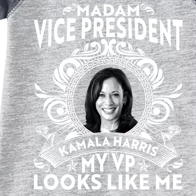 Madam Vice President Kamala Harris My VP Looks Like Me Infant Baby Jersey Bodysuit