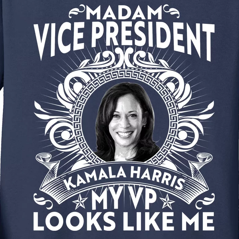 Madam Vice President Kamala Harris My VP Looks Like Me Kids Long Sleeve Shirt