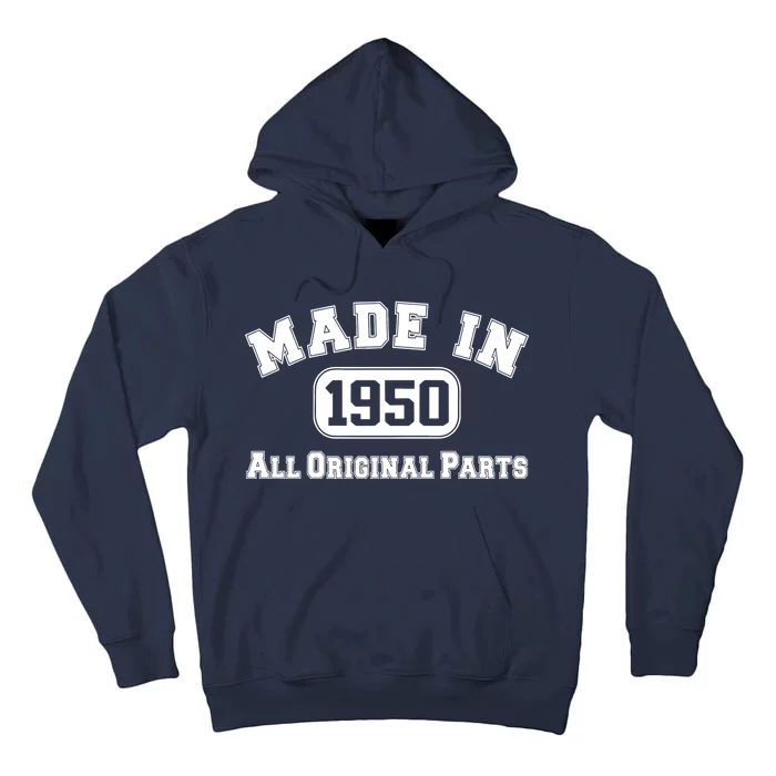 Made In 1950 All Original Parts Tall Hoodie