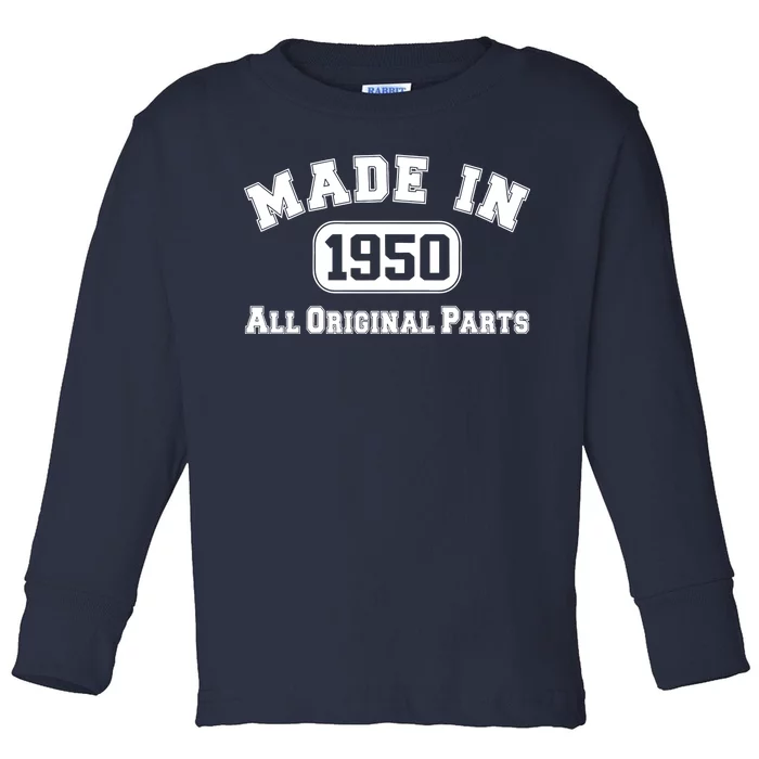 Made In 1950 All Original Parts Toddler Long Sleeve Shirt