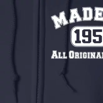 Made In 1951 All Original Parts Full Zip Hoodie