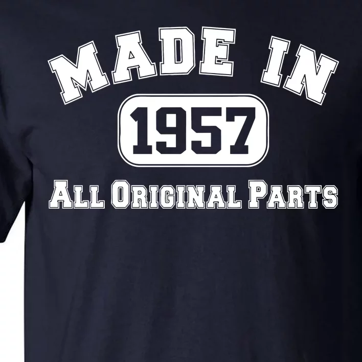 Made In 1957 All Original Parts Tall T-Shirt