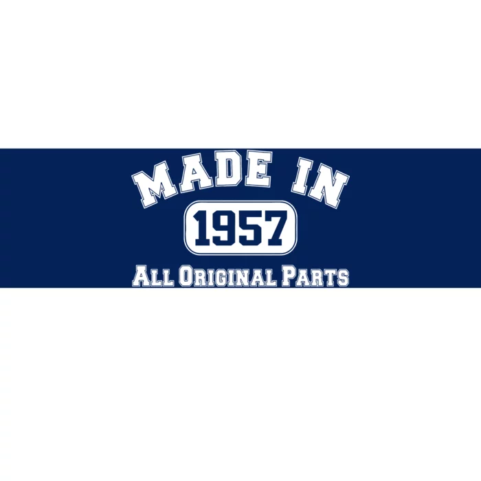 Made In 1957 All Original Parts Bumper Sticker