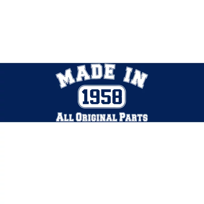 Made In 1958 All Original Parts Bumper Sticker